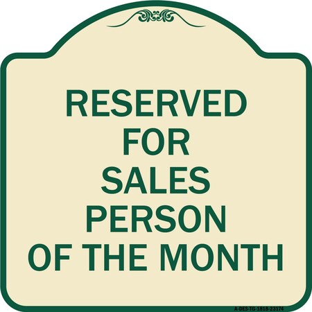 Signmission Reserved for Salesperson of Month Heavy-Gauge Aluminum Architectural Sign, 18" x 18", TG-1818-23174 A-DES-TG-1818-23174